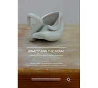 Beauty and the Norm: Debating Standardization in Bodily Appearance