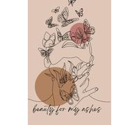 Beauty For Ashes: Journal For Women (Spirituality, Worthy Self-Love, Brainstorming, To-Do & Heartfelt Journaling for Women)