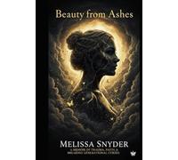 Beauty from Ashes