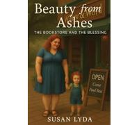 Beauty from Ashes: The Bookstore and the Blessing