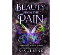 Beauty From The Pain : An MMFM Serial Killer Romance: Cherishing What's Theirs