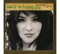 Beauty Has Grace by Jaci Velasquez (2005-05-03)