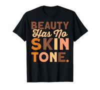 Beauty Has No Skin Tone Black History Month T-Shirt Graphique avec Valeur