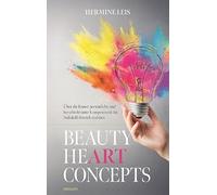 Beauty heART concepts: Über die Kunst persönliche und berufsrelevante Kompetenzen im Softskill-Bereich einüben