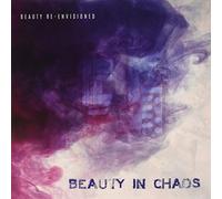 Beauty in Chaos - Beauty Re-envisioned