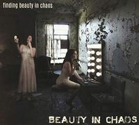 Beauty in Chaos - Finding Beauty in Chaos