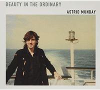 Astrid Munday – Beauty in the Ordinary – CD – Importation (Australie)