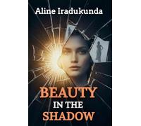 Beauty in the Shadow
