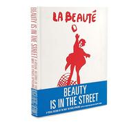Beauty Is in the Street: A Visual Record of the May '68 Paris Uprising