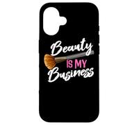 Beauty is My Business Beauté MUA Esthéticienne Maquilleuse Coque pour iPhone 16
