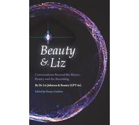 Beauty & Liz: Conversations Beyond the Binary: Beauty and the Becoming