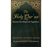 Beauty of the Holy Qur'an: Essential Short Chapters and Supplications
