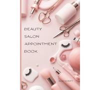 Beauty Salon Client Appointment Book - ALVI SCRIPT: Daily Appointment Scheduler for Hair Stylists, Nail Technicians, Estheticians & Spa Owners | Time Slot Organizer | 120 Pages | Pink Cover