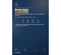 Beauty Salon Standard Operating Procedures: The Complete UK Operations Manual for Hygiene, Client Care, Treatments, Staffing and Compliance