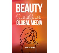 Beauty Standards Shaped by Global Media: Identity, Image Pressure, and Self-Perception in Youth Culture
