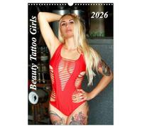 Beauty Tattoo Girls 2026 (Wandkalender 2026 DIN A3 hoch), CALVENDO Monatskalender: Unser Kalender Beauty Tattoo Girls mit hinreißenden TattooModels kunstvoll in Szene gesetzt.