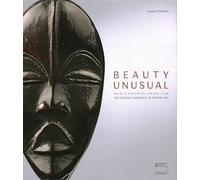 Beauty Unusual: Masterworks from the Ceil Pulitzer Collection of African Art