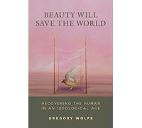 Beauty Will Save The World