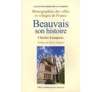 Beauvais, son histoire: Des origines à l'après-guerre 1939-1945