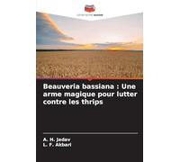 Beauveria bassiana : Une arme magique pour lutter contre les thrips