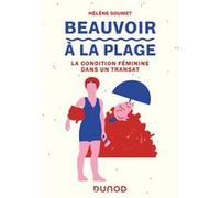 Beauvoir à la plage Hélène Soumet (Auteur)