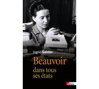 Beauvoir dans tous ses états - Ingrid Galster - Cnrs Eds - broché - Essai