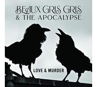 Beaux Gris Gris & the Apo – Love & Murder – CD