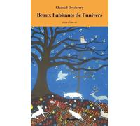 Beaux Habitants De L'univers - Récits D'une Vie