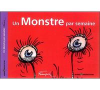Beaux livres - un monstre par semaine - André Franquin - Marsu Productions - broché - Bande dessinée