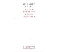 Beaux Présents, Belles Absentes - - Georges Perec - Seuil - Livre