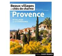 Beaux villages et cités de charme de Provence | Ouest France