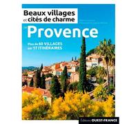 Beaux villages et cités de charme de Provence
