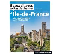 Beaux Villages Et Cités De Charme D'ile-De-France