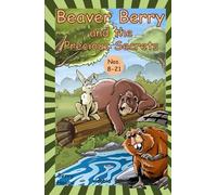 Beaver Berry and the Precious Secrets: Nos. 8-21