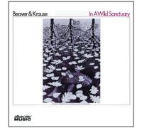 Beaver & Krause - in a Wild Sanctuary [Import]