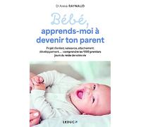 Bébé, Apprends-Moi À Devenir Ton Parent