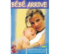 BEBE ARRIVE - DVD 1 : De la conception à l'accouchement