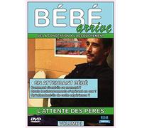 Bébé Arrive, vol. 3 : l'attente des pères