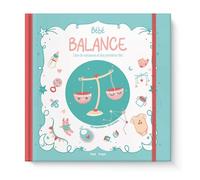 Bébé Balance - Livre de naissance et des premières fois - Aurore Meyer - Hugo Image - relié - Guide