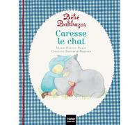 Bébé Balthazar - Caresse le chat - Pédagogie Montessori 0/3 ans