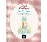 Bébé Balthazar - Je t'aime - Pédagogie Montessori 0/3 ans