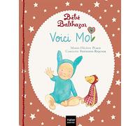 Bébé Balthazar - Voici moi - Pédagogie Montessori 0/3 ans