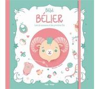 Bébé Bélier - Livre de naissance et des premières fois Aurore Meyer (Auteur), Emilie Theillard (Illustration)