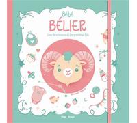 Bébé Bélier - Livre de naissance et des premières fois - Aurore Meyer - Hugo Image - relié - Guide