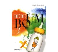 Bébé Boum - Tome 3 - La Réplique Sismique