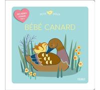 Bébé canard - Elodie Coudray - Fleurus - cartonné - Album éveil dès la naissance
