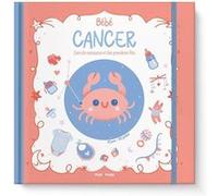 Bébé Cancer - Livre de naissance et des premières fois Aurore Meyer (Auteur), Emilie Theillard (Illustration)