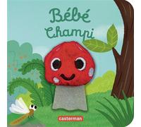 Bébé Champi Livre marionnette pour bébé - dès 3 mois - Hélène Chétaud - Casterman - cartonné - Album éveil dès la naissance
