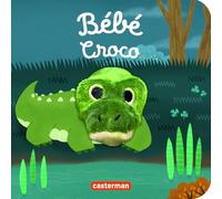 Bébé croco: Livre marionnette pour bébé - dès 3 mois