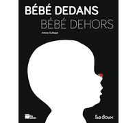 Bébé dedans Bébé dehors